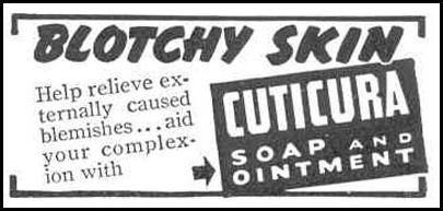 CUTICURA SOAP AND OINTMENT
GOOD HOUSEKEEPING
03/01/1940
p. 182