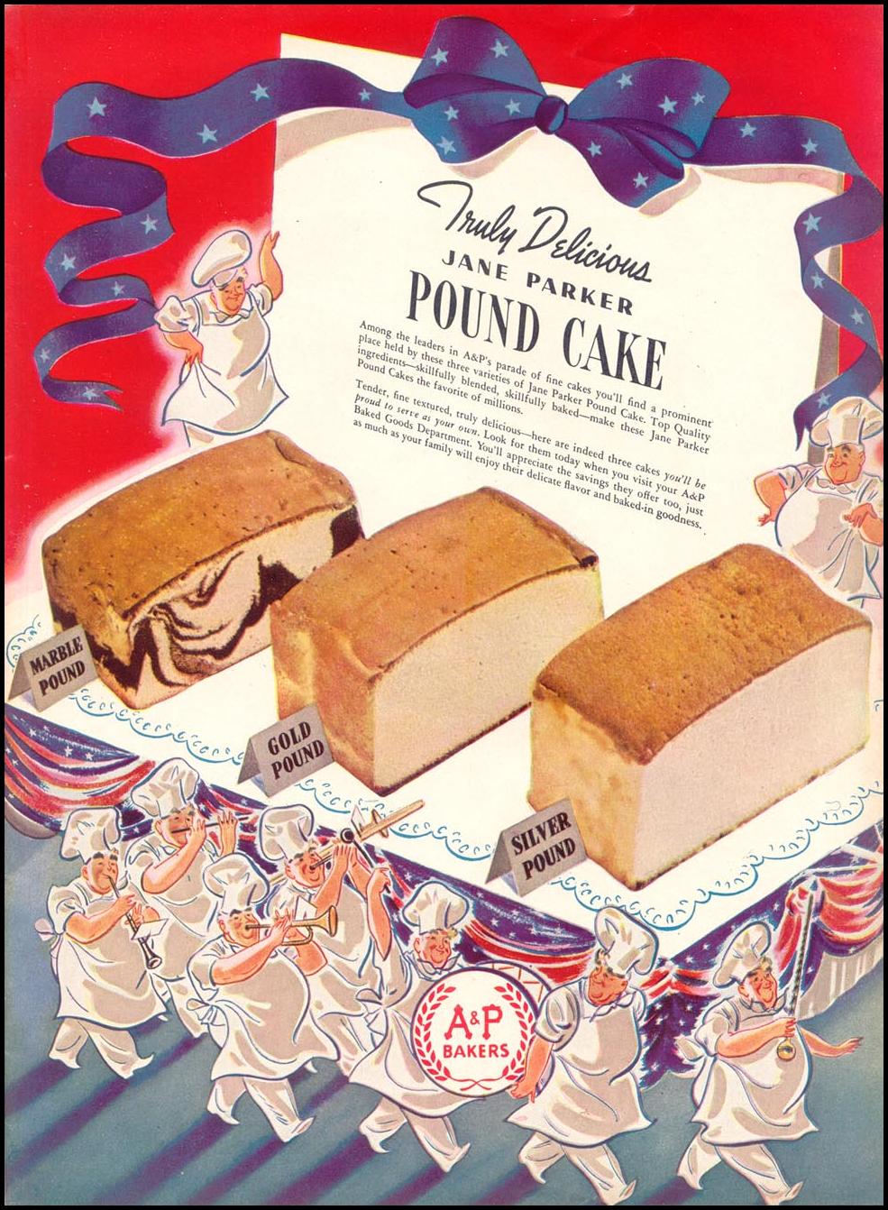 JANE PARKER POUND CAKE
WOMAN'S DAY
07/01/1940