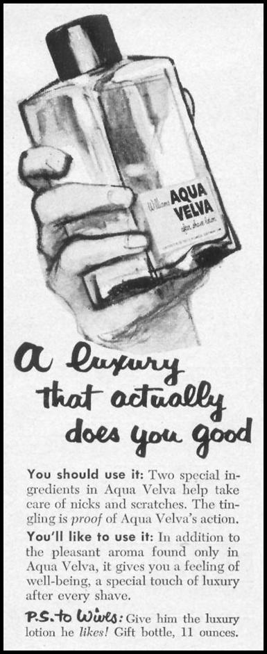 AQUA VELVA AFTER SHAVE LOTION
LIFE
10/13/1952
p. 98