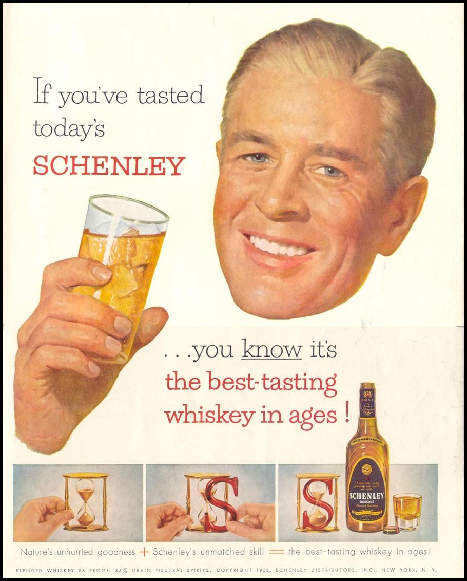 SCHENLEY RESERVE WHISKEY
LIFE
10/13/1952
INSIDE BACK