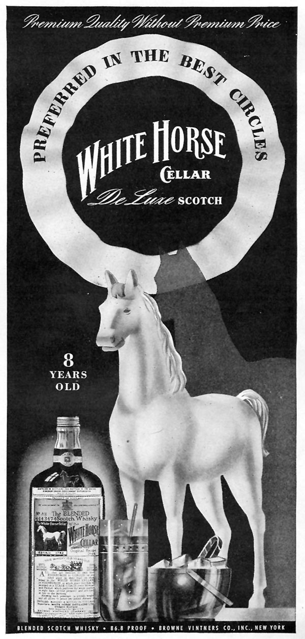 WHITE HORSE CELLAR DE LUXE SCOTCH
TIME
01/12/1942
p. 37