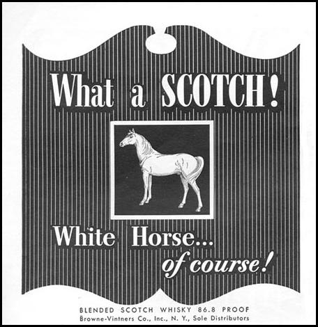 WHITE HORSE BLENDED SCOTCH WHISKY
TIME
06/08/1953
p. 62