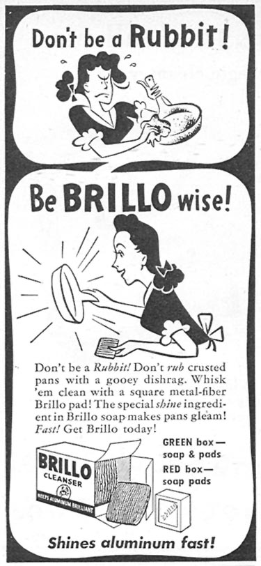 BRILLO SOAP PADS
WOMAN'S DAY
07/01/1946
p. 74