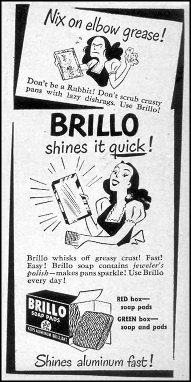 BRILLO SOAP PADS
WOMAN'S DAY
09/01/1947
p. 119