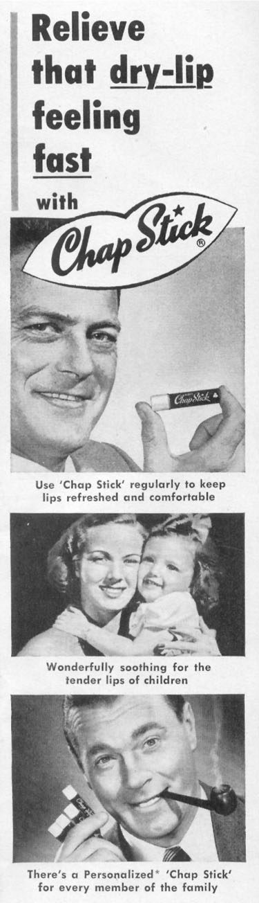 CHAP STICK LIP BALM
LIFE
11/14/1955
p. 109