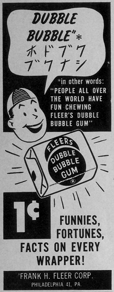 FLEER'S DUBBLE BUBBLE BUBBLE GUM
LOOK
12/04/1951
p. 103