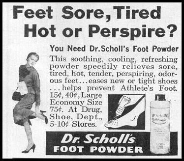 DR. SCHOLL'S FOOT POWDER
LOOK
09/16/1958
p. 7