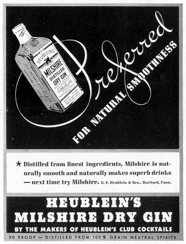 HEUBLEIN'S MILSHIRE DRY GIN
LIFE
08/30/1937
p. 19