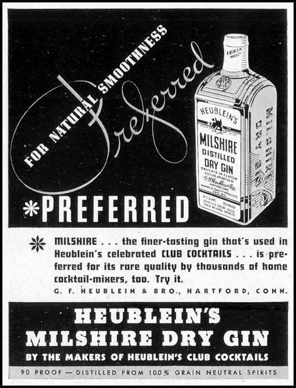 HEUBLEIN'S MILSHIRE DRY GIN
LIFE
09/20/1937
p. 104