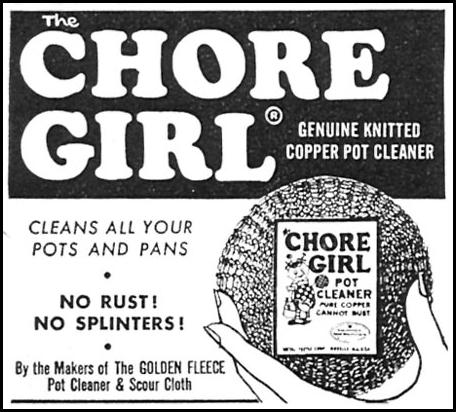 CHORE GIRL KNITTED COPPER POT CLEANER
WOMAN'S DAY
10/01/1956
p. 134