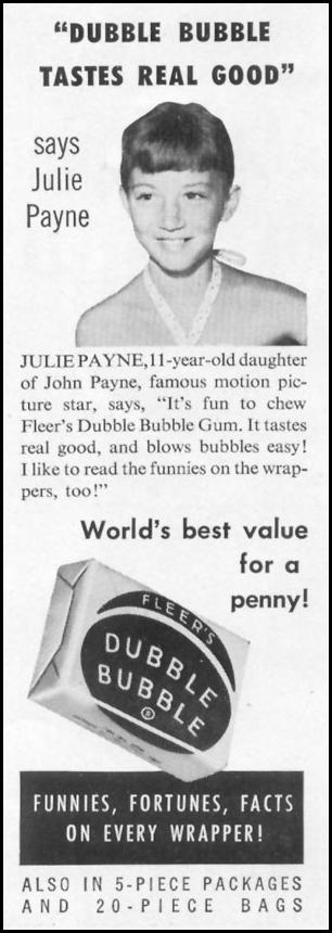 DUBBLE BUBBLE CHEWING GUM
LIFE
06/16/1952
p. 39