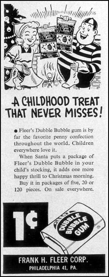 DUBBLE BUBBLE GUM
LIFE
12/24/1951
p. 62
