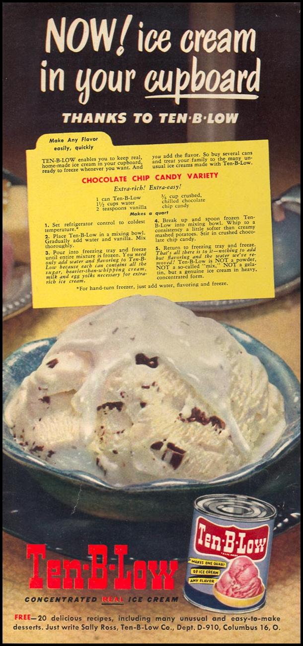 TEN-B-LOW ICE CREAM CONCENTRATE
WOMAN'S DAY
10/01/1949
p. 80