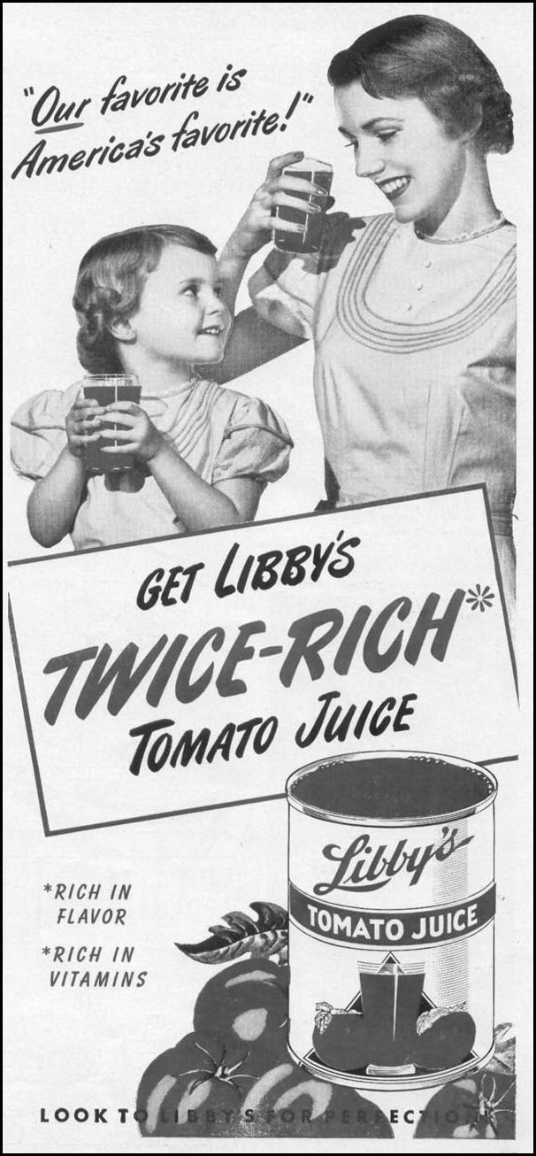 LIBBY'S TOMATO JUICE
WOMAN'S DAY
10/01/1949
p. 107