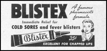 BLISTEX
LIFE
12/27/1948
p. 4