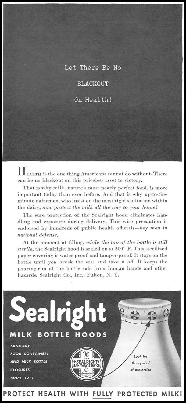SEALRIGHT MILK BOTTLE HOODS
TIME
02/16/1942
p. 40