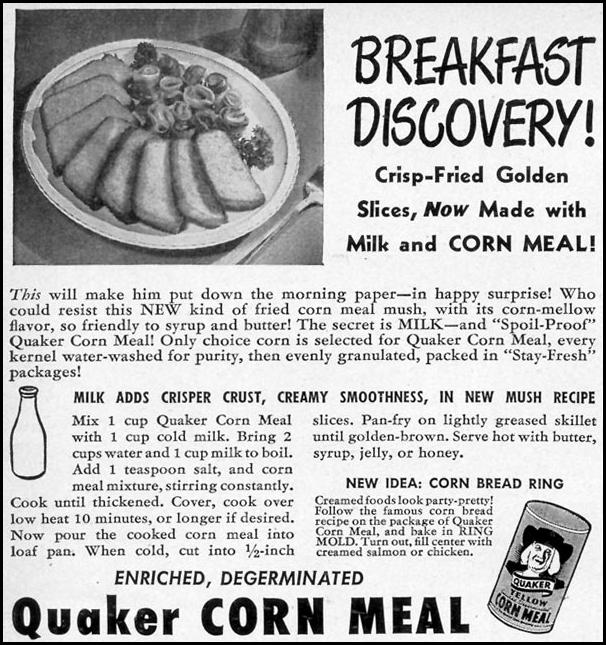 QUAKER CORN MEAL
WOMAN'S DAY
11/01/1948
p. 116