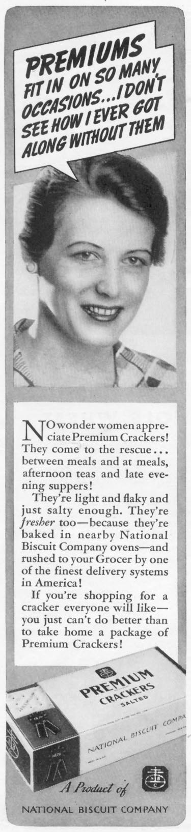 PREMIUM SALTED CRACKERS
WOMAN'S DAY
05/01/1939
p. 34