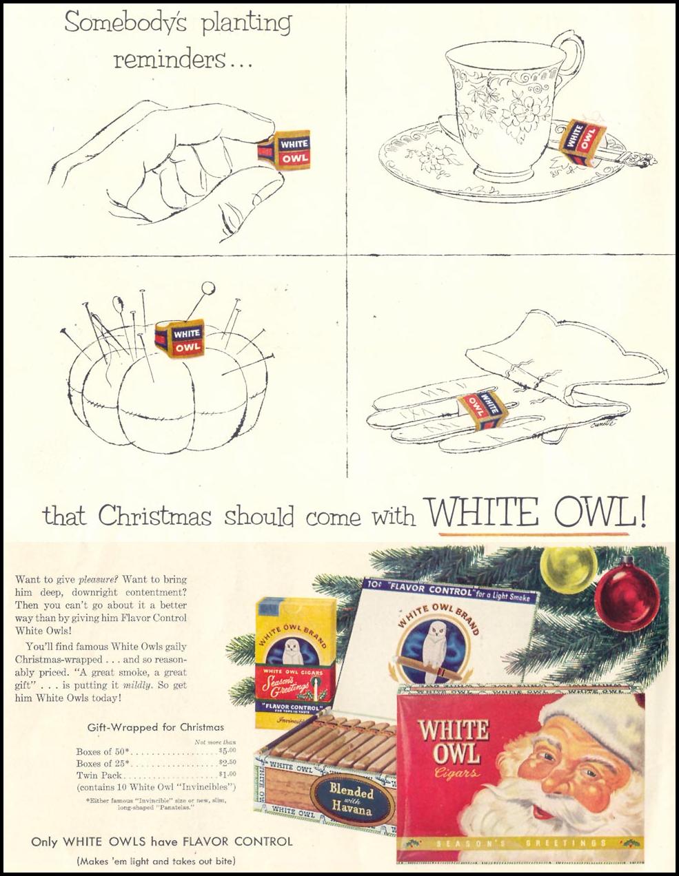 WHITE OWL CIGARS
LIFE
12/24/1951
INSIDE FRONT