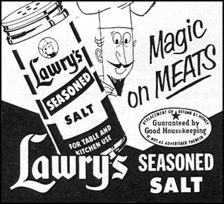 LAWRY'S SEASONED SALT
FAMILY CIRCLE
02/01/1956
p. 79