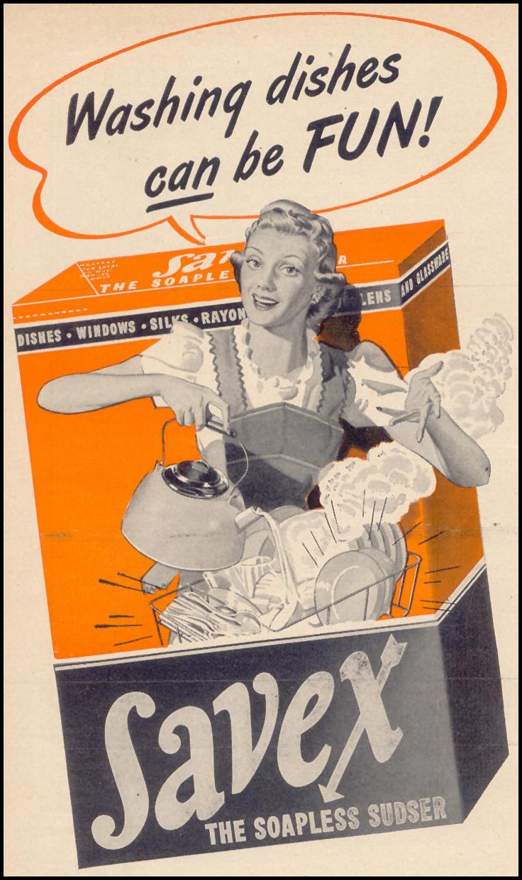 SAVEX SOAPLESS SUDSER
WOMAN'S DAY
09/01/1946
p. 84