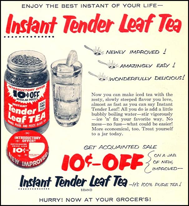 TENDER LEAF TEA
WOMAN'S DAY
09/01/1955
p. 103