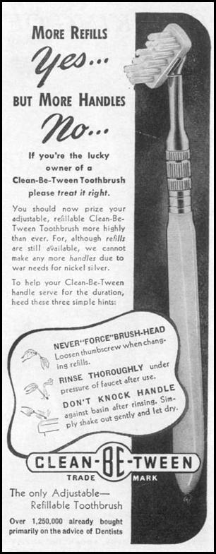 CLEAN-BE-TWEEN TOOTHBRUSH
LIFE
11/02/1942
p. 16