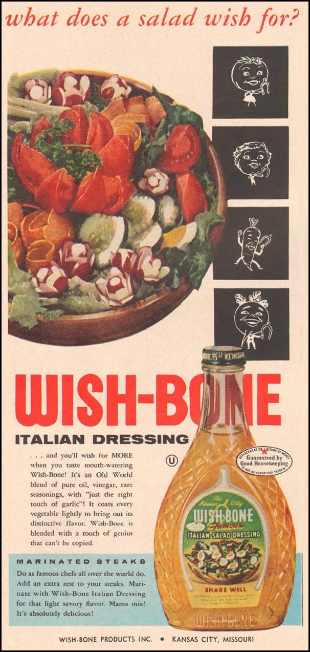 WISH-BONE ITALIAN DRESSING
GOOD HOUSEKEEPING
05/01/1957
p. 25