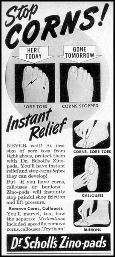 DR. SCHOLL'S ZINO-PADS
WOMAN'S DAY
06/01/1947
p. 110